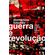 Guerra-e-revolucao