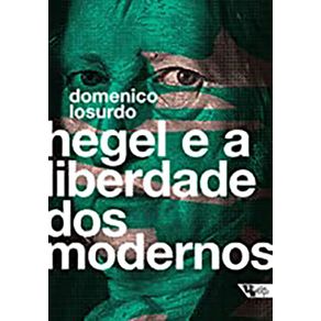 Hegel-E-A-Liberdade-Dos-Modernos