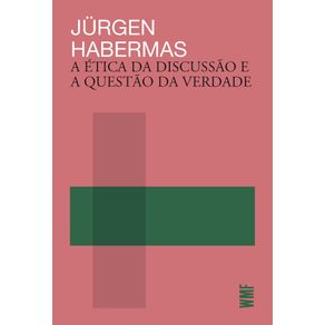 A-etica-da-discussao-e-a-questao-da-verdade