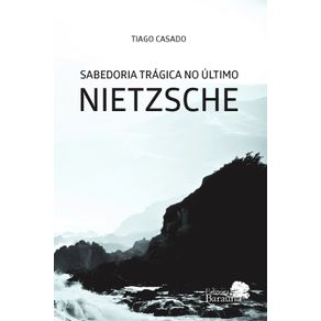 Sabedoria-Tragica-no-Ultimo-Nietzsche
