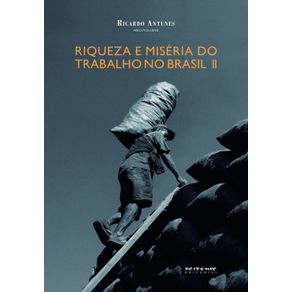 Riqueza-E-Miseria-Do-Trabalho-No-Brasil-Ii