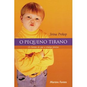 O-pequeno-tirano-Os-limites-que-a-crianca-precisa