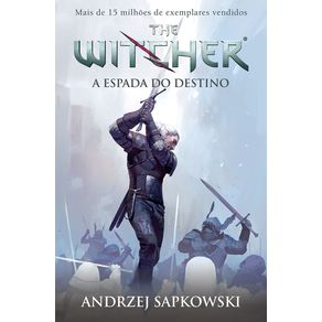 A-espada-do-destino---The-Witcher---A-saga-do-bruxo-Geralt-de-Rivia-(Capa-game)