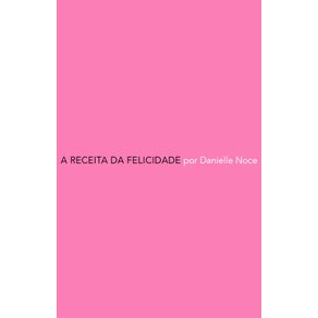 A-receita-da-felicidade