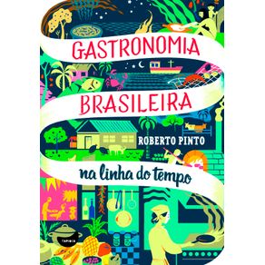 Gastronomia-Brasileira--Na-Linha-Do-Tempo
