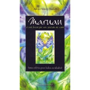 Maruan-e-sua-busca-por-um-sentido-de-vida--Uma-estoria-para-todas-as-idades
