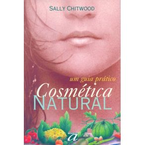 Cosmetica-natural:-Um-guia-pratico