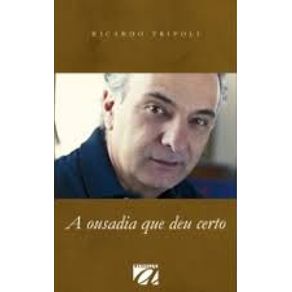 A-ousadia-que-deu-certo