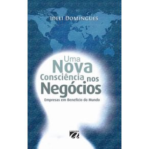 Uma-nova-consciencia-nos-negocios:-Empresas-em-beneficio-do-mundo