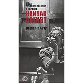 Etica-Responsabilidade-E-Juizo-Em-Hanna-Arendt
