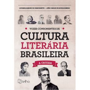 Vozes-consonantes-da-cultura-literaria-brasileira---A-origem