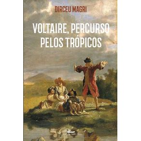 Voltaire--Percurso-Pelos-Tropicos