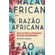 A-razao-africana