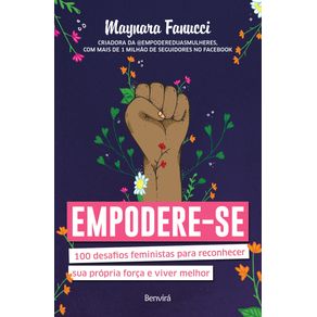 Empodere-se-100-desafios-feministas-para-reconhecer-sua-propria-forca-e-viver-melhor