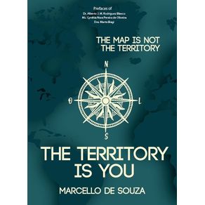 The-Map-Is-Not-The-Territory-The-Territory-Is-You