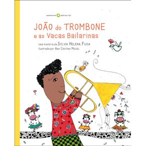 Joao-do-trombone-e-as-vacas-bailarinas