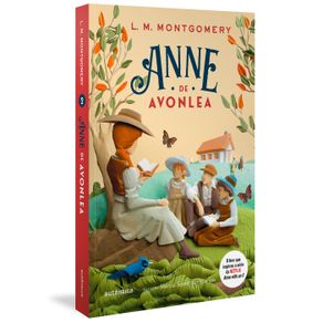 Anne-de-Avonlea----Texto-integral---Classicos-Autentica-