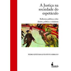 A-Justica-na-Sociedade-do-Espetaculo