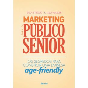 Marketing-para-o-publico-senior-Os-segredos-para-construir-uma-empresa-age-friendly