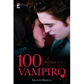 100-dicas-para-conquistar-um-vampiro
