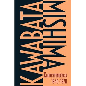 Kawabata-Mishima-Correspondencia-1945-1970