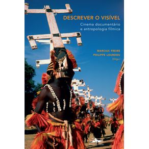 Descrever-o-visivel-cinema-documentario-e-antropologia-filmica