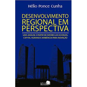 Desenvolvimento-Regional-em-Perspectiva---Uma-analise-a-partir-de-fatores-locacionais-capital-humano-e-ambiencia-para-inovacao.