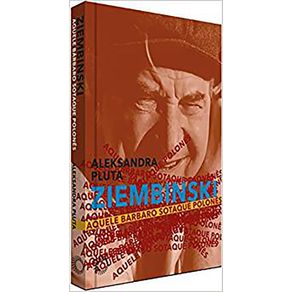 Ziembinski--Aquele-Barbaro-Sotaque-Polones