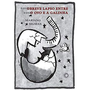 O-Breve-Lapso-Entre-O-Ovo-E-A-Galinha