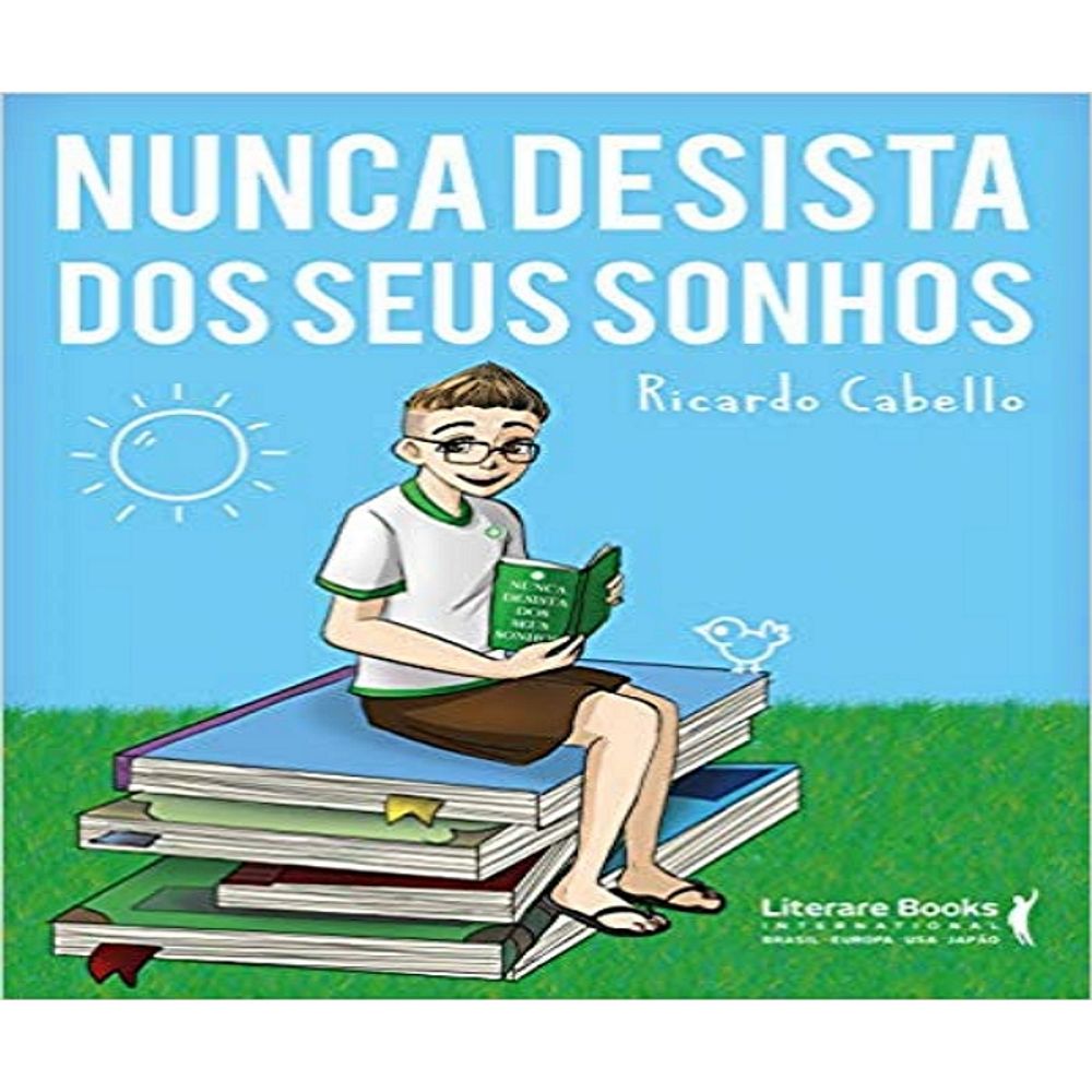 Nunca desista dos seus sonhos