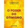 O-PODER-DO-OTIMISMO-