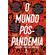 O-mundo-pos-pandemia