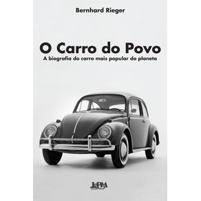 O-carro-do-povo--a-biografia-do-carro-mais-popular-do-planeta