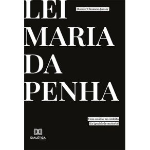 Lei-Maria-da-Penha--uma-analise-no-ambito-da-igualdade-material