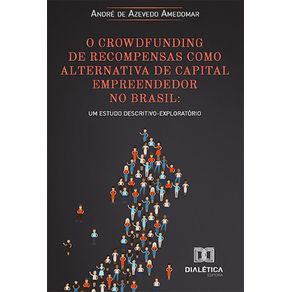 O-crowdfunding-de-recompensas-como-alternativa-de-capital-empreendedor-no-Brasil---um-estudo-descritivo-exploratorio