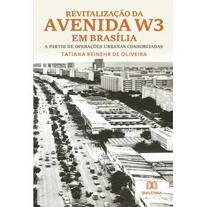 Revitalizacao-da-Avenida-W3-em-Brasilia--a-partir-de-operacoes-urbanas-consorciadas