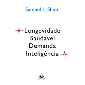 Longevidade-Saudavel-Demanda-Inteligencia