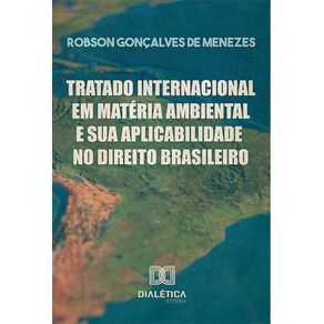 Tratado-Internacional-em-Materia-Ambiental-e-sua-Aplicabilidade-no-Direito-Brasileiro-