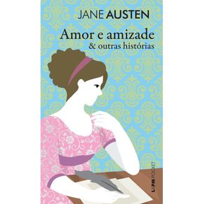 Amor-e-amizade---outras-historias