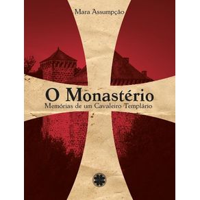 O-Monasterio--Memorias-de-um-Cavaleiro-Templario