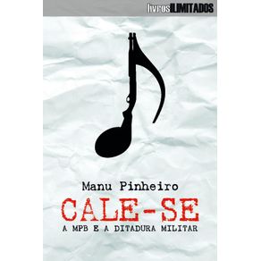 Cale-se--a-MPB-e-a-ditadura-militar