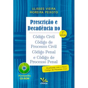 PRESCRICAO-E-DECADENCIA-NO-CODIGO-CIVIL-CODIGO-DE-PROCESSO-CIVIL-CODIGO-PENAL-E-CODIGO-DE-PROCESSO-PENAL