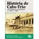 Historia-de-Cabo-Frio--Dos-sambaquieiros-aos-cabo-frienses--c.-3.720-a.-C.-–-2020-