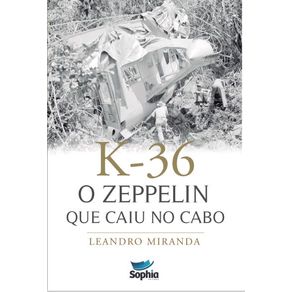 K-36--O-Zeppelin-Que-Caiu-No-Cabo