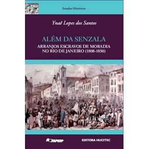 Alem-da-senzala:-arranjos-escravos-de-moradia-no-Rio-de-Janeiro-(1808-1850)