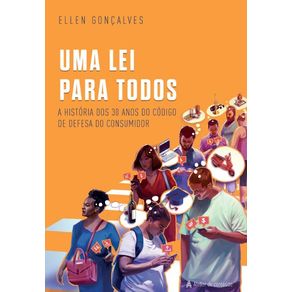 Uma-lei-para-todos--a-historia-dos-30-anos-do-Codigo-de-Defesa-do-Consumidor