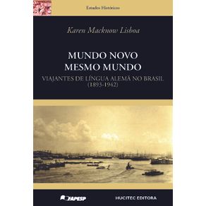 Mundo-novo-mesmo-mundo--viajantes-de-lingua-alema-no-Brasil--1893-1942-