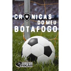 Cronicas-do-meu-Botafogo