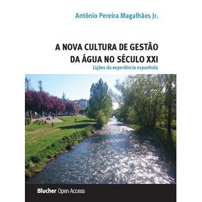 A-nova-cultura-de-gestao-da-agua-no-seculo-XXI--Licoes-Da-Experiencia-Espanhola
