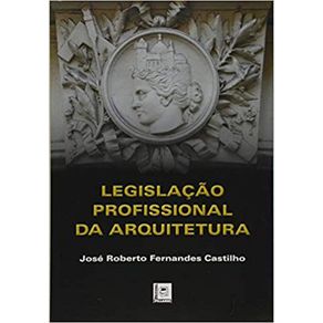 LEGISLACAO-PROFISSIONAL-DA-ARQUITETURA